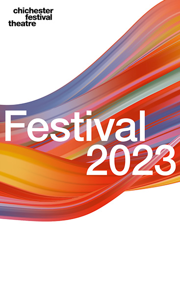 FESTIVAL 23 | Chichester Festival Theatre 23