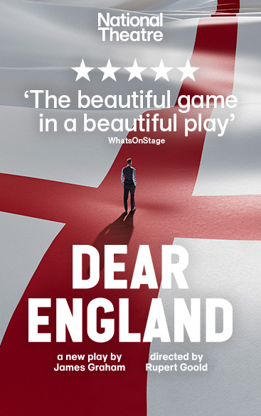 Dear England | West End