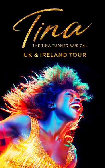 TINA, The Tina Turner Musical | UK Tour